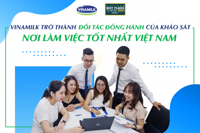 Vinamilk là đối tác đồng hành cùng Khảo sát Nơi làm việc tốt nhất Việt Nam năm 2021