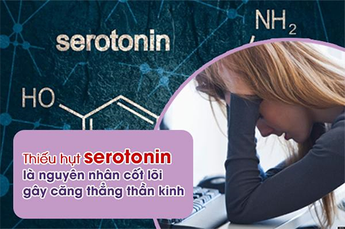 Suy nhược thần kinh có nguyên nhân sâu xa là thiếu hụt serotonin và dinh dưỡng não bộ