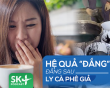 Podcast: Hệ quả “đắng” đằng sau ly cà phê giả
