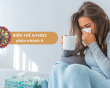 6 triệu chứng bất thường do biến thể cúm mới