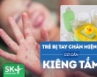 Podcast: Trẻ bị tay chân miệng có phải kiêng tắm không?