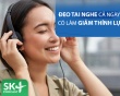 Podcast: Đeo tai nghe cả ngày có bị giảm thính lực?