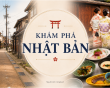 Những gợi ý giúp hành trình khám phá Nhật Bản thêm thú vị
