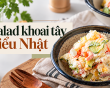 Trổ tài làm salad khoai tây kiểu Nhật béo bùi, lạ miệng