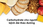 7 loại carbohydrate tốt cho người bệnh đái tháo đường