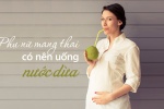 Lợi ích của việc uống nước dừa khi mang thai