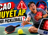 Người tăng huyết áp cần thận trọng khi chơi pickleball