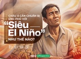 Châu Á cần chuẩn bị ứng phó với siêu El Niño như thế nào?
