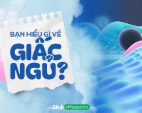 Bạn hiểu gì về giấc ngủ?