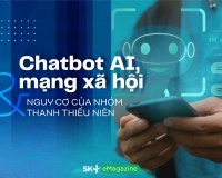 Chatbot AI, mạng xã hội và nguy cơ của nhóm thanh thiếu niên