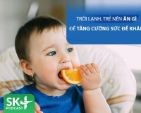 Podcast: Trời lạnh, trẻ ăn gì để tăng cường sức đề kháng?