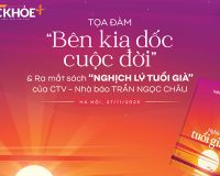 09h00 TRỰC TIẾP: Tọa đàm “Bên kia dốc cuộc đời” và ra mắt sách “Nghịch lý tuổi già”