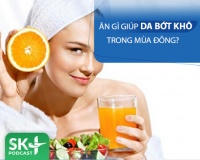 Podcast: Ăn gì giúp làn da bớt khô nẻ trong mùa Đông?
