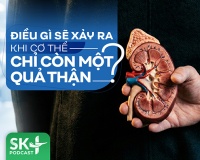 Podcast: Điều gì sẽ xảy ra khi cơ thể chỉ còn một quả thận?