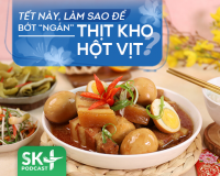 Podcast: Tết này làm sao để bớt “ngán” thịt kho hột vịt?