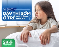 Podcast: Vì sao dậy thì sớm ở trẻ gia tăng nhanh?