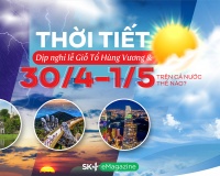 Thời tiết cả nước dịp nghỉ lễ Giỗ Tổ Hùng Vương và 30/4-1/5 thế nào?
