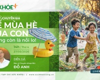 14h00 TỌA ĐÀM TRỰC TUYẾN: Để mùa Hè của con không còn là nỗi lo