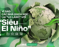 Vì sao các nhà khoa học lại “lo lắng” với siêu El Niño?