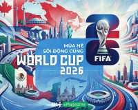 Mùa Hè sôi động cùng World Cup 2026