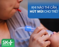 Podcast: Khi nào thì cần hút mũi cho trẻ?