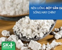 Podcast: Nên uống bột sắn dây sống hay chín?