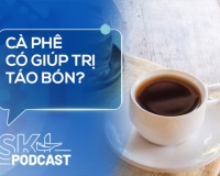 Podcast: Cà phê có giúp trị táo bón?