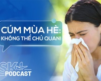 Podcast: Tại sao bạn vẫn có thể bị cúm giữa mùa Hè?