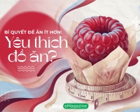 Bí quyết để ăn ít hơn: Yêu thích đồ ăn?