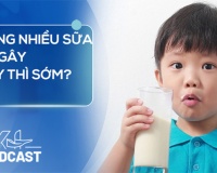 Podcast: Uống nhiều sữa có gây dậy thì sớm không?