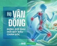 Hệ vận động - Đừng đợi đau mới bắt đầu chăm sóc