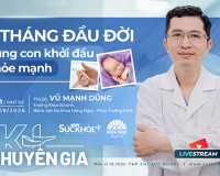 14h TỌA ĐÀM trực tuyến: '3 tháng đầu đời - Cùng con khởi đầu khỏe mạnh' 