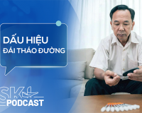 Podcast: Dấu hiệu đái tháo đường nhiều người bỏ qua