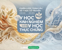 Chiến lược toàn cầu về y học cổ truyền 2026-2035: Từ y học kinh nghiệm đến y học thực chứng