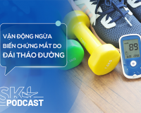 Podcast: Vận động an toàn để ngừa biến chứng mắt do đái tháo đường