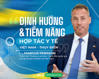 Định hướng và tiềm năng hợp tác y tế Việt Nam - Thụy Điển