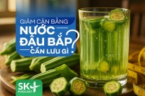 Podcast: Giảm cân bằng nước đậu bắp cần lưu gì?