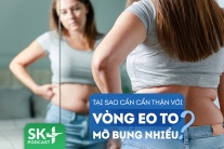 Podcast: Chị em cần cảnh giác khi vòng eo to, mỡ bụng nhiều