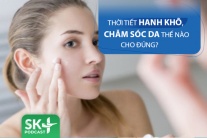 Podcast: Thời tiết hanh khô, chăm sóc da thế nào cho đúng?