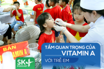 Podcast: Tầm quan trọng của vitamin A với trẻ em