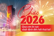 Chào 2026: Qua cơn bĩ cực nhất định đến hồi thái lai!