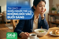Podcast: Tại sao nhiều người trẻ lại không đói vào buổi sáng