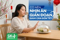 Podcast: Có nên nhịn ăn gián đoạn giảm cân đón Tết?