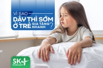 Podcast: Vì sao dậy thì sớm ở trẻ gia tăng nhanh?