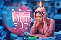 Bạn hiểu gì về tình trạng kiệt sức?
