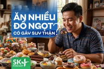 Podcast: Ăn nhiều đồ ngọt có gây suy thận?