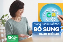 Podcast: Cần lưu ý gì khi bổ sung calci trong độ tuổi trung niên?