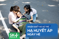 Podcast: Nhận biết và xử trí hạ huyết áp ngày Hè