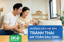 Podcast: Hướng dẫn mẹ bỉm tránh thai an toàn sau sinh