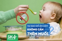 Podcast: Tại sao không cần thêm muối khi nấu đồ ăn dặm cho con?